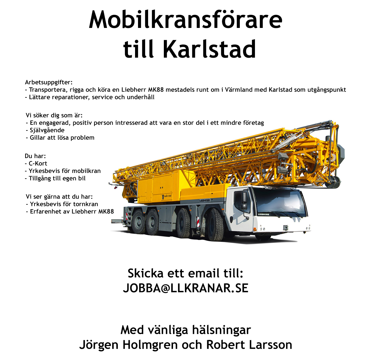Mobilkransförare till Karlstad - Skicka email till JOBBA@LLKRANAR.SE